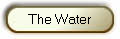 The Water